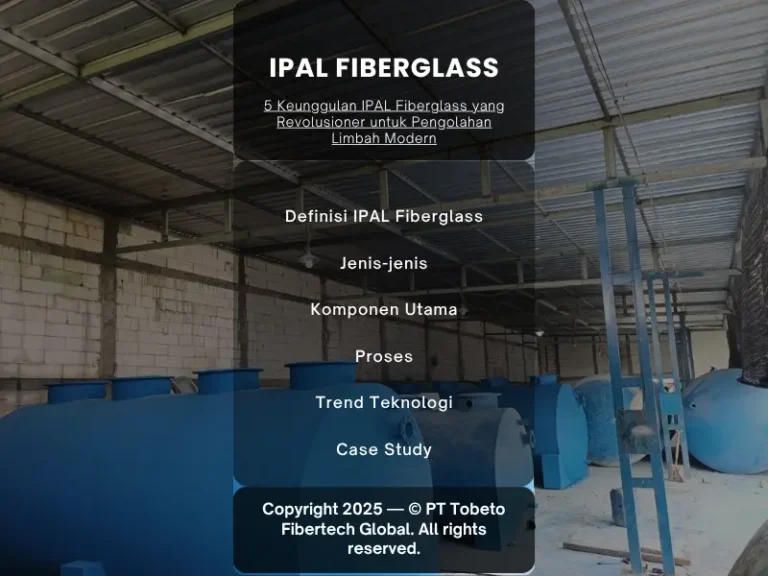 5 Keunggulan IPAL Fiberglass yang Revolusioner untuk Pengolahan Limbah Modern