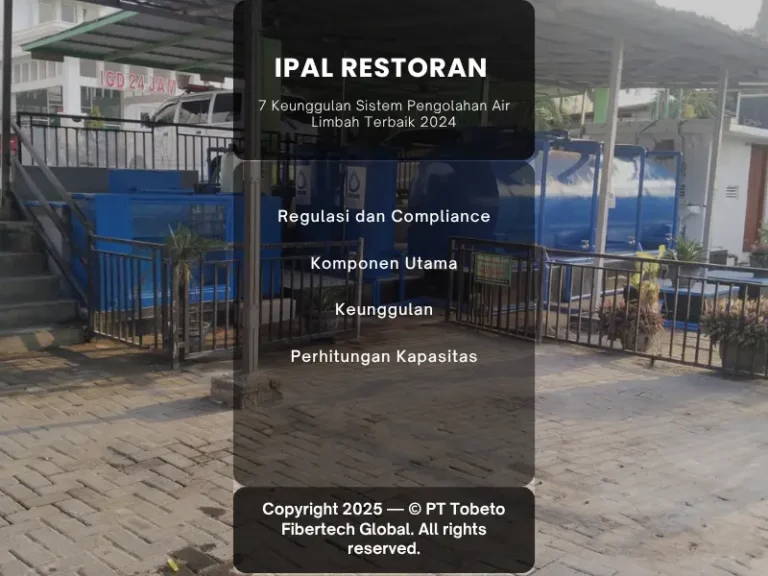 IPAL Restoran: 7 Keunggulan Sistem Pengolahan Air Limbah Terbaik 2025