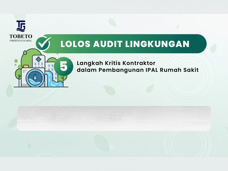 Lolos Audit Lingkungan: 5 Langkah Kritis Kontraktor dalam Pembangunan IPAL Rumah Sakit 1 IPAL Rumah Sakit